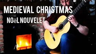 Noel Nouvelet  (incl. Gaudete )  - medieval carol - Classical Guitar