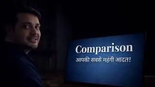 Comparison आपकी सबसे महँगी आदत | Life & Stock Market Mindset | Hindi