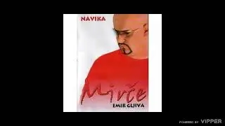 Emir Gljiva Mirce - Andjeo i djavo - (Audio 2007)