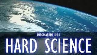 Hard SF - Imaginarium #04 S1 [Cr&eacute;ation d'univers]