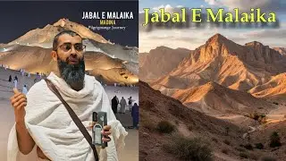 Jabal-e-Malaika Madina 🕋 | Hidden Mountain of Angels | Mysterious Islamic Place in Madina Sharif 🇸🇦