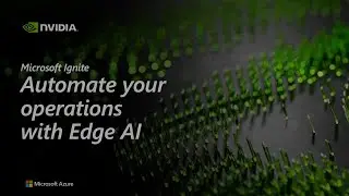 Automate Your Operations with Edge AI | OD402