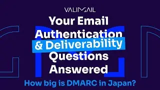 Valimail Ask Al 14: How big is DMARC in Japan?