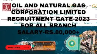 ONGC Recruitment 2023|GATE 2023|All branch eligible|Govtjobsupdates|psujobs|Apply in May|ONGC Jobs
