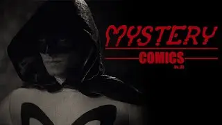 MYSTERY COMICS No. 38 | Short Film Announcement