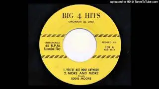 Eddie Moore - More And More (Big 4 Hits 109)