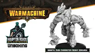The Hampton Roads Atlanteans Unboxing &ndash; Israfyl Dusk Character Heavy Warjack