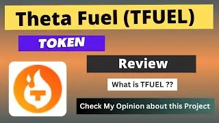 What is Theta Fuel (TFUEL) Coin | Review About TFUEL Token