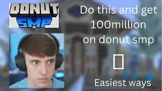 best easiest ways to earn millions in donut smp|Trexo plays|