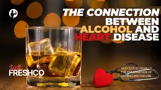 The Connection Between Alcohol and Heart Disease