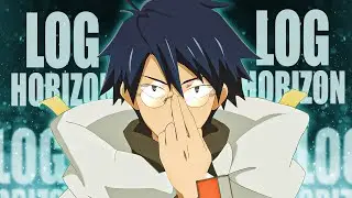 LOG HORIZON &Eacute; O MELHOR ISEKAI J&Aacute; FEITO E EU POSSO PROVAR!