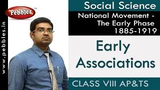 Early Associations : The Early Phase 1885-1919 | Social | Class 8 | AP&TS Syllabus