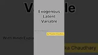 Exogenous Latent Variable | Types of Variable | Research Variables | PhD |