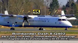 [4K] Bombardier Dash 8-Q402 (9A-CQD) Croatia Airlines Zagreb(LDZA)-Zurich(LSZH) (31.03.2019.)
