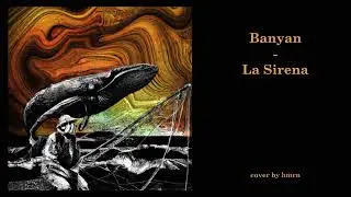 Banyan - La Sirena [Cover]