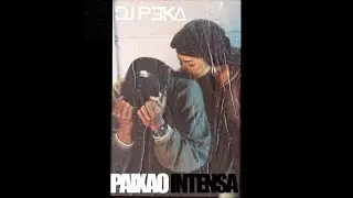 DJ PEKA - Paixão Intensa