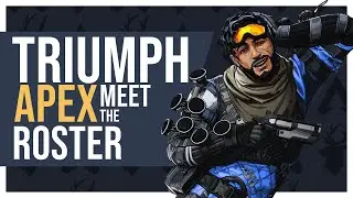 Triumph Apex: Meet the Roster
