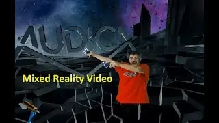 Audica Mixed Reality STREAM March 2019 redo
