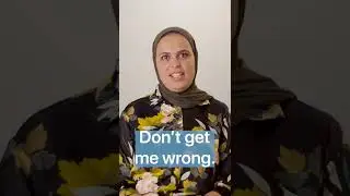 Don't get me wrong - English Tips | ALC Agadir #shorts