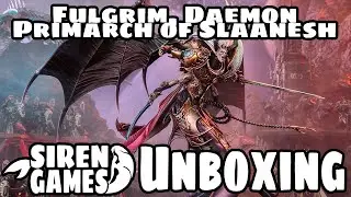 Siren Games Unboxes: Fulgrim, Daemon Primarch of Slaanesh