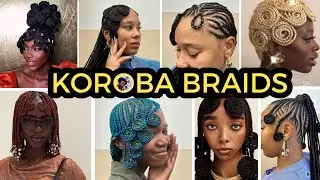 BEST OF KOROBA| MUKULE | KOFIA BRAIDS HAIRSTYLES IDEAS FOR WOMEN
