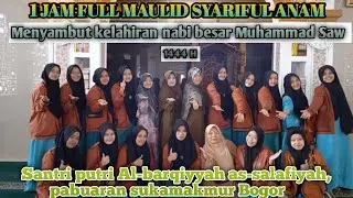 full maulid syariful Anam, acra maulid&Haul, santri putri al-barqiyyah as-salafiyah, Pabuaran,
