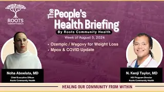 Ozempic & Wegovy for Weight Loss; Mpox & COVID Update | Week of 8/5/24