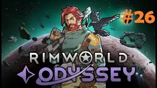 Rimworld - Odyssey #26 - Wird die Gefangene ein Teil unseres Teams? #rimworld #odyssey