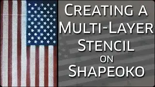 Multi-Layer Stencils on a CNC Router