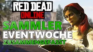 SAMMLER EVENTWOCHE zusammengefasst! Was das EVENT sonst noch bietet! - Red Dead Online