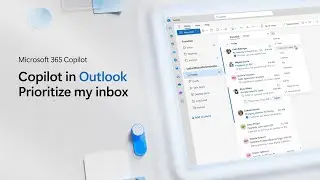 Microsoft 365 Copilot | Copilot in Outlook - Prioritize My Inbox