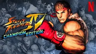 Street Fighter IV CE / Netflix