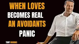 What an AVOIDANT Does When LOVE Becomes REAL _ Tony Robbins