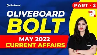 Current Affairs May 2022 | Oliveboard BOLT May 2022 | Monthly Current Affairs 2022 | Part - 2