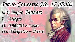 Piano Concerto No. 17 (Full), Mozart