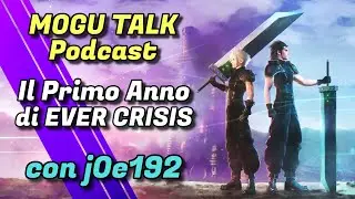 MOGU TALK Podcast - Un ANNO con EVER CRISIS - con  @j0e192