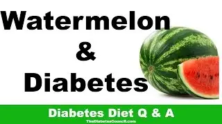 Is Watermelon Good For Diabetes
