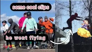 Some cool clips❌he went flying❌ Scooter
