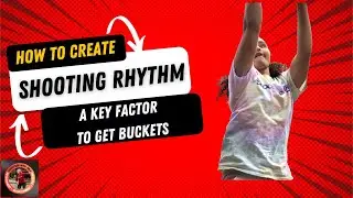 How To Create Shooting Rhythm - And Get Buckets 🏀🔥
