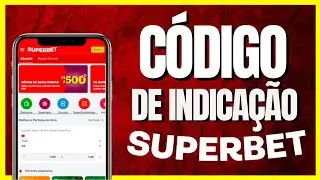 Como criar sua Conta na Superbet utilizando o C&oacute;digo de Indica&ccedil;&atilde;o