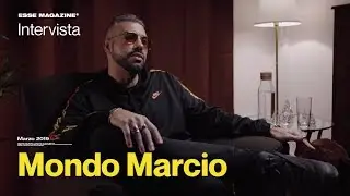 Mondo Marcio: L’ Uomo | ESSE MAGAZINE