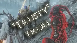 Trusty Troll - Dark Souls 3