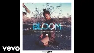 Rell The Soundbender - Bloom (Audio) ft. Satica Nhem
