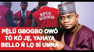 YAHAYA BELLO LOUN N LỌ SI MẸKA O