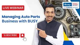 Streamline Your Auto Parts Business: Simplify Billing and Inventory with BUSY | BUSY