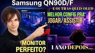 O MELHOR MONITOR &Eacute; UMA TV ? COMO CONFIGURAR A QN90D/F e outras NEO QD/OLED da Samsung