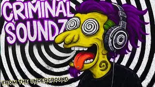 CRIMINAL SOUNDZ FROM THE UNDERGROUND