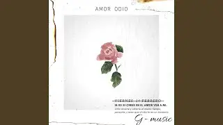 Amor & Odio
