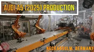 Audi A5 B10 Production (2025) | Neckarsulm Factory | Body - Paint - Assembly Shop