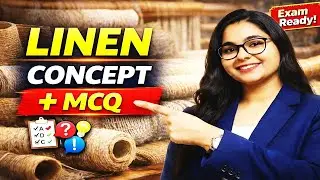 Textiles Linen Fabric (लिनन वस्त्र)| Linen Concept Explained + MCQs | TGT PGT Home Science